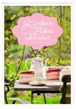 ISBN 9783881179546: Himbeersahne & Biskuit : Obsttorten aus der Landbackstube