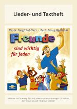 ISBN 9783881242172: Freunde sind wichtig für jeden - Lieder- und Textheft: 20 Seiten · A5 Heft · Melodien und Text mit Gitarrengriffen