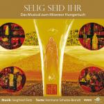 Selig seid ihr - Das Musical zur Bergpredigt - Musik Album auf CD