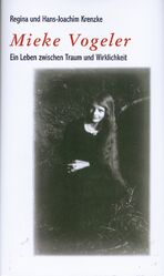 ISBN 9783881326117: Mieke Vogeler – Ein Leben zwischen Traum und Wirklichkeit