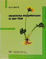 ISBN 9783881362047: Westliche Heilpflanzen in der TCM