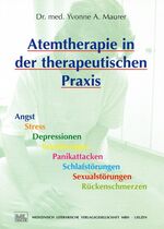 ISBN 9783881362054: Atemtherapie in der therapeutischen Praxis – Angst - Stress - Depressionen - Essstörungen - Panikattacken - Schlafstörungen - Sexualstörungen - Rückenschmerzen