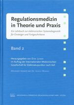 ISBN 9783881362429: Regulationsmedizin in Theorie und Praxis. Band 2 - Ein Lehrbuch zur elektronischen Systemdiagnostik für Einsteiger und Fortgeschrittene