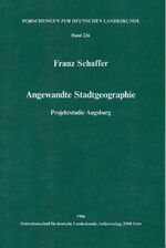 Angewandte Stadtgeographie - Projektstudie Augsburg