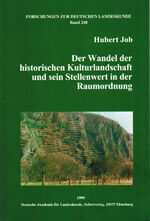 Der Wandel der historischen Kulturlandschaft und sein Stellenwert in der Raumordnung - Eine historisch-, aktual- und prognostische-geographische Betrachtung traditioneller Weinbau-Steillagen und ihres bestimmenden Strukturmerkmals Rebterrasse, diskutiert 