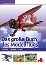 ISBN 9783881807937: Das große Buch des Modellflugs - Theorie - Technik - Praxis