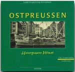 ISBN 9783881891547: Ostpreussen. Unvergessene Heimat