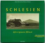 ISBN 9783881891561: Schlesien : unvergessene Heimat. 216 historische Großfotos; Mit 216 Großfotos und 72 Zeichnungen