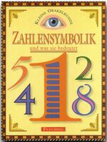 ISBN 9783881891721: Zahlensymbolik - und was sie bedeutet - Kleine Orakelkunde