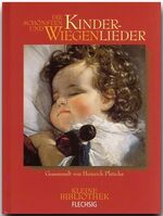 ISBN 9783881891783: Die schönsten Kinder- und Wiegenlieder Gesammelt von Heinrich Pleticha