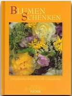 ISBN 9783881891813: Kleine Bibliothek - BLUMEN SCHENKEN - Ein kleines, bibliophiles Büchlein mit zahlreichen Abbildungen von FLECHSIG