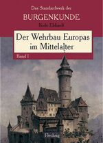 ISBN 9783881892438: Der Wehrbau Europas im Mittelalter. Band II - Unveränderter Reprint. Herausgegeben von der Deutschen Burgenvereinigung