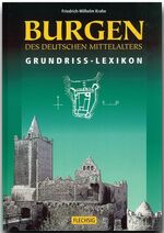 ISBN 9783881893602: Burgen des deutschen Mittelalters   ---   Grundriss-Lexikon