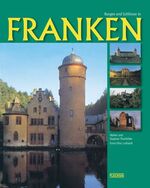 ISBN 9783881893701: Burgen und Schlösser in Franken