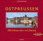 ISBN 9783881893824: Ostpreußen. Mit Westpreußen und Danzig.