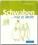 ISBN 9783881894319: Schwaben ...wie es lacht