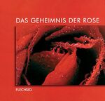 ISBN 9783881894975: Das Geheimnis der Rose