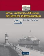 ISBN 9783881895095: Binnen- und Hochseeschiffe sowie die Fähren der deutschen Eisenbahn