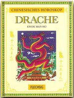 Drache – Chinesisches Horoskop