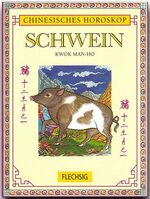 ISBN 9783881895538: Schwein – Chinesisches Horoskop