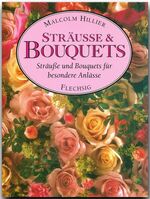 Sträusse & Buketts – Sträusse und Bouquets für viele Gelegenheiten