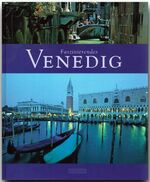 ISBN 9783881896689: Faszinierendes Venedig - Ein Bildband mit über 110 Bildern auf 96 Seiten