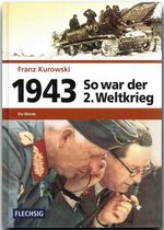 ISBN 9783881897143: 1943 – So war der 2. Weltkrieg - Die Wende