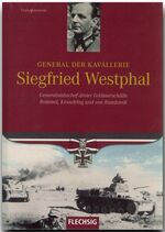 ISBN 9783881897389: General der Kavallerie Siegfried Westphal - Generalstabschef dreier Feldmarschälle Rommel, Kesselring und von Rundstedt