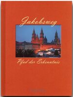 Jakobsweg - Pfad der Erkenntnis