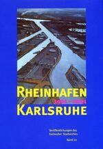 ISBN 9783881902700: Rheinhafen Karlsruhe 1901-2001