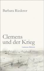 Barbara Riederer: Clemens und der Krieg Barbara Riederer: Clemens und der Krieg