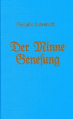 ISBN 9783882022001: Der Minne Genesung - Erotische Wiedergeburt