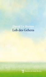 ISBN 9783882210347: Lob des Gehens
