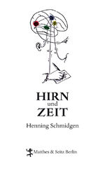 Hirn und Zeit - Die Geschichte eines Experiments 1800–1950