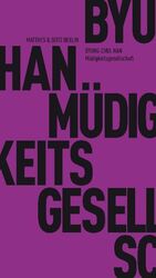 ISBN 9783882216165: Müdigkeitsgesellschaft