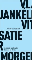 ISBN 9783882216707: Satie und der Morgen