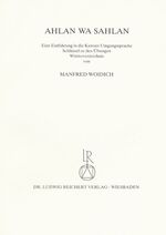 ISBN 9783882265170: Ahlan wa Sahlan, Schlüssel zu den Übungen u. Wörterverzeichnis | Eine Einführung in die Kairoer Umgangssprache | Manfred Woidich | Taschenbuch | Deutsch | 2018 | Reichert | EAN 9783882265170