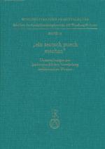 ISBN 9783882265392: »ein teutsch puech machen« – Untersuchungen zur landessprachlichen Vermittlung medizinischen Wissens (Ortolf-Studien 1)