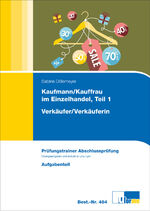 Kaufmann, Kauffrau im Einzelhandel: Teil 1., Verkäufer/Verkäuferin / Aufgabenteil