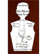 ISBN 9783882391091: Der Mann ohne Arme