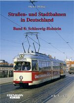 ISBN 9783882553390: Strassen- und Stadtbahnen in Deutschland. Band 8: Schleswig-Holstein