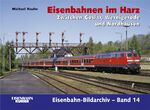 ISBN 9783882553536: Eisenbahnen im Harz - Zwischen Goslar, Wernigerode und Nordhausen