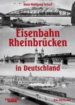 ISBN 9783882556896: Eisenbahn-Rheinbrücken in Deutschland