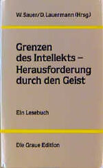 ISBN 9783882580723: Grenzen des Intellekts - Herausforderung durch den Geist