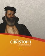 ISBN 9783882944716: Christoph 1515-1568 - Ein Renaissancefürst im Zeitalter der Reformation