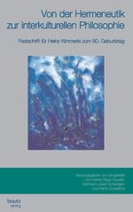 ISBN 9783883095691: Von der Hermeneutik zur interkulturellen Philosophie – Festschrift für Heinz Kimmerle zum 80. Geburtstag