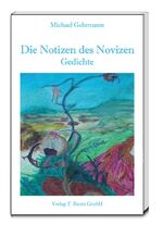 ISBN 9783883099187: Die Notizen des Novizen – Gedichte