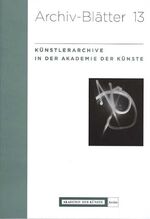 ISBN 9783883310855: Künstlerarchive in der Akademie der Künste