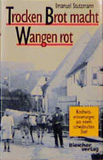 ISBN 9783883503110: Trocken Brot macht Wangen rot