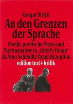 ISBN 9783883774343: "An den Grenzen der Sprache" - Poetik, poetische Praxis und Psychoanalyse in "Zettel's Traum". Zu Arno Schmidts Freud-Rezeption